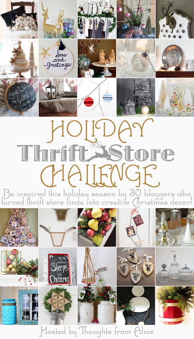 2014 Holiday Thrift Story Challenge | Thoughts from Alice - a wonderful compilation of DIY Thrifty Christmas Projects!