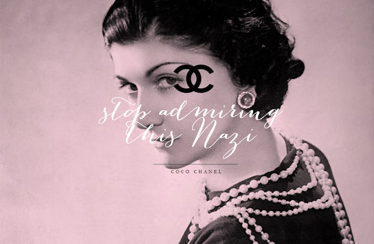 Photo of Coco Chanel "Stop Admiring this Nazi" | Admiring the Despicable - Coco Chanel