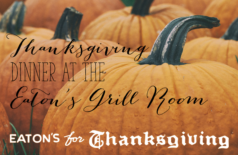 Thanksgiving Dinner at the Eaton's Grill Room -Ever wonder what it would have been like to have Thanksgiving Dinner at the Eaton's Grill Room? | Alex Inspired