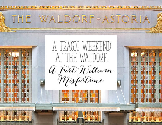 A Tragic Weekend at the Waldorf: A Fort William Misfortune | Alex Inspired