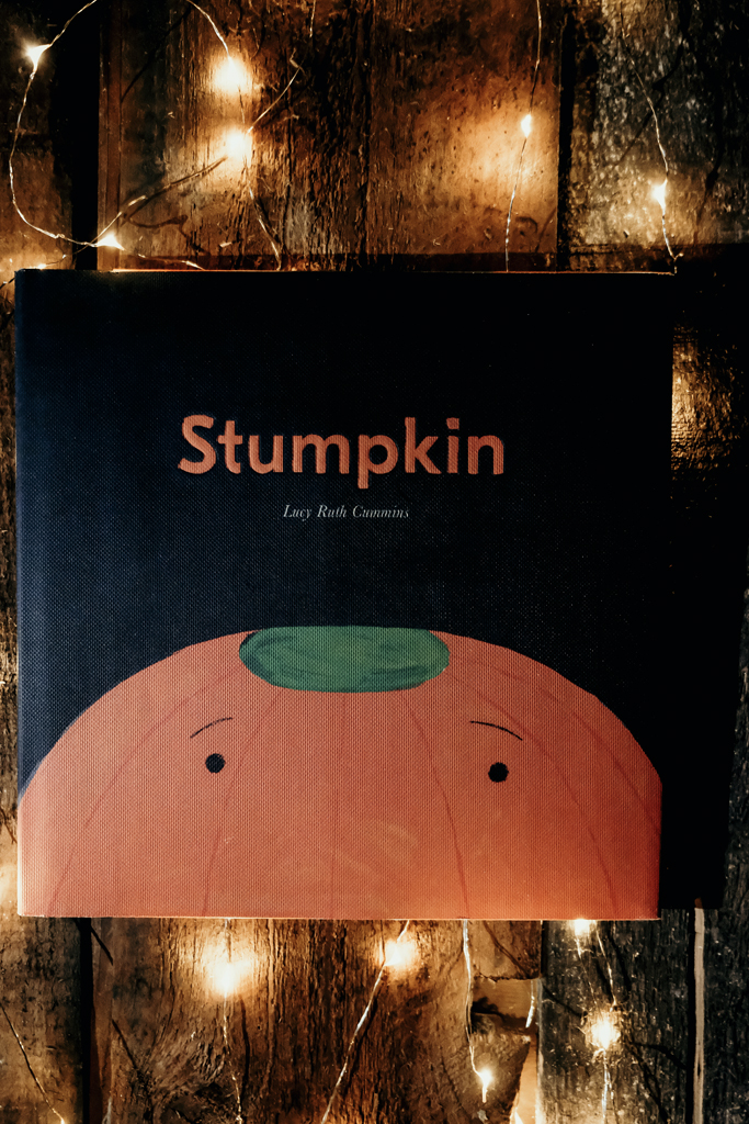 Stumpkin  Written + illustrated by Lucy Ruth Cummins | Boo-tiful Books for Littles